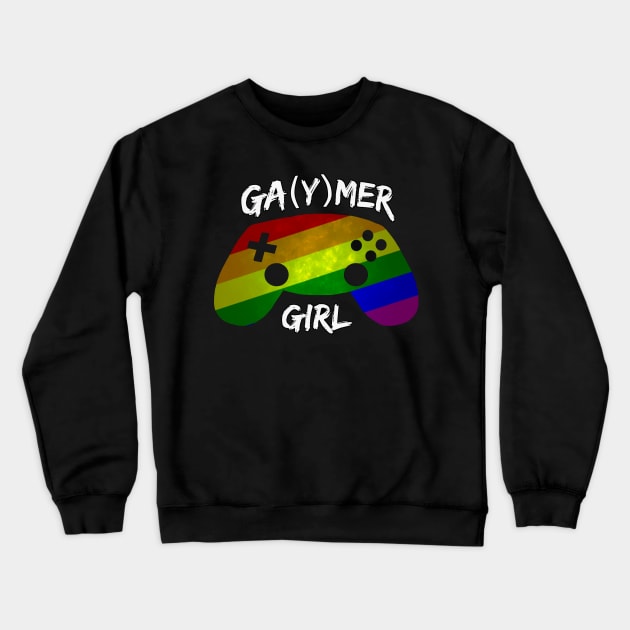 Ga(y)mer Girl Crewneck Sweatshirt by RainRenegade